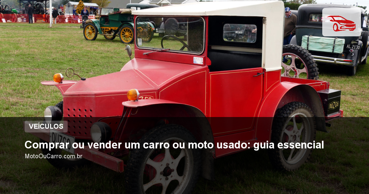 Comprar ou vender um carro ou moto usado: guia essencial